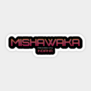 Mishawaka Sticker